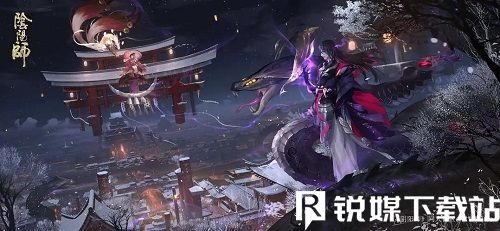 阴阳师如何获得升星材料-阴阳师获得升星材料的方法